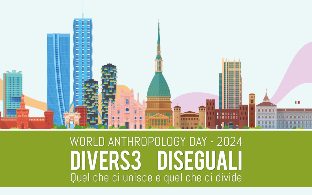 Quel che ci unisce e quel che ci divide. Anthroday 2024: record di eventi per scoprire l’antropologia